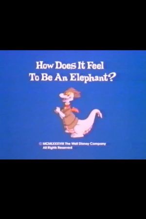 How Does It Feel to Be an Elephant?'s poster image