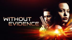 Without Evidence's poster
