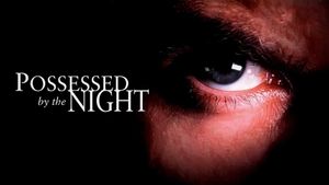 Possessed by the Night's poster