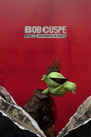 Bob Spit: We Do Not Like People's poster