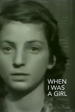 When I Was a Girl's poster