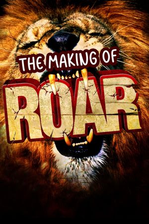 The Making of Roar's poster