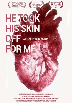 He Took His Skin Off For Me's poster