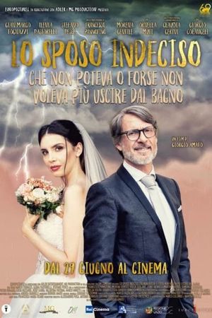 Lo sposo indeciso che non poteva o forse non voleva più uscire dal bagno's poster