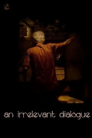 An Irrelevant Dialogue's poster