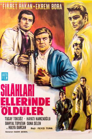 Silahlari Ellerinde Öldüler's poster