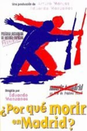 ¿Por qué morir en Madrid?'s poster