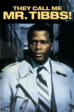 They Call Me Mister Tibbs!'s poster