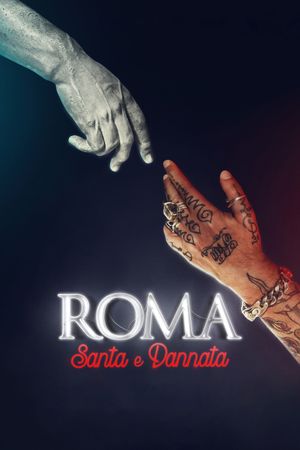 Roma, santa e dannata's poster
