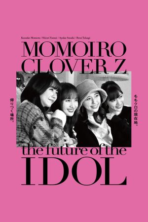 Momoiro Clover Z -the future of IDOL-'s poster