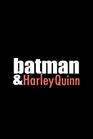 Batman and Harley Quinn's poster