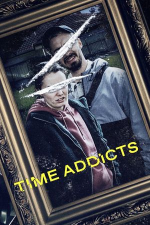 Time Addicts's poster