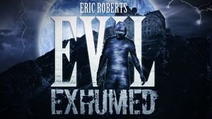 Evil Exhumed's poster