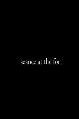 Séance at The Fort's poster