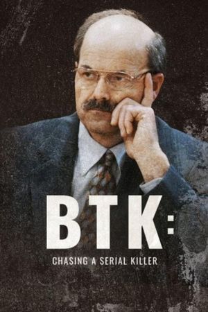 BTK: Chasing a Serial Killer's poster