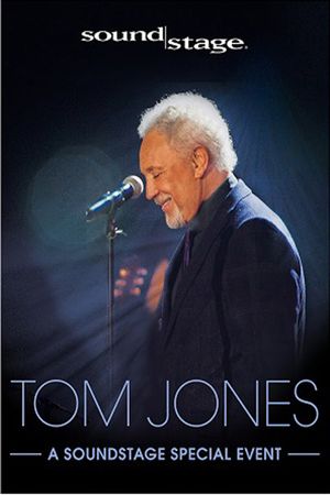 Tom Jones - Live on Soundstage's poster