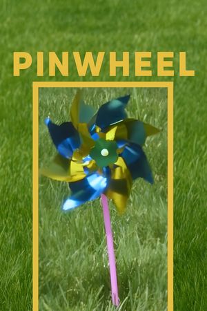 Pinwheel's poster