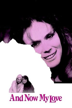 And Now My Love's poster