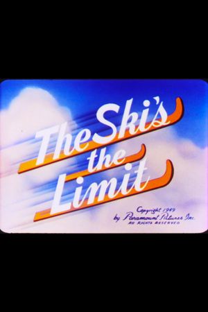 The Ski's the Limit's poster