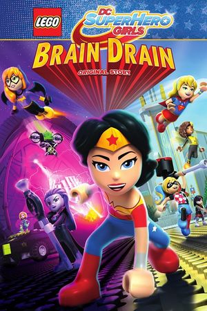 LEGO DC Super Hero Girls: Brain Drain's poster