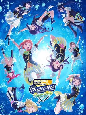 Love Live! Sunshine!! Aqours 6th LoveLive! ~KU-RU-KU-RU Rock 'n' Roll TOUR~ ＜OCEAN STAGE＞'s poster