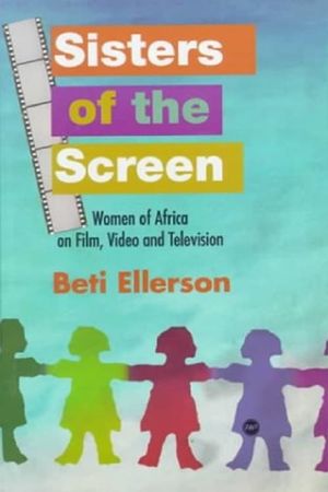 Sisters of the Screen - African Women in Cinema's poster