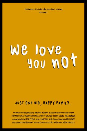 We Love You Not's poster