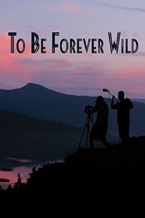 To Be Forever Wild's poster