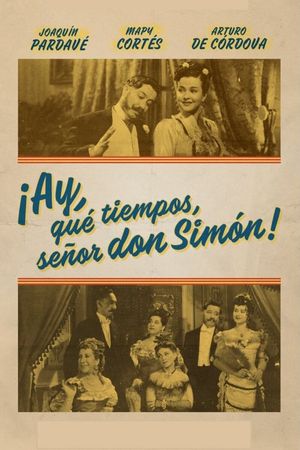 Those Were The Days, Senor Don Simon!'s poster