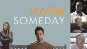 Maybe Someday's poster