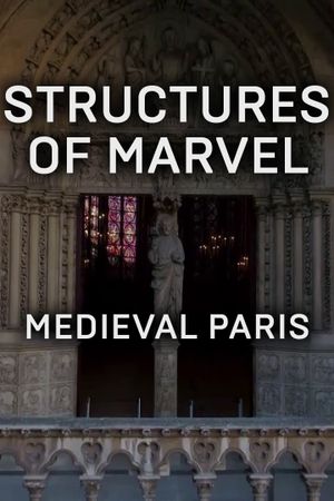 Structures of Marvel: Medieval Paris's poster