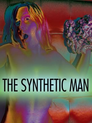 The Synthetic Man's poster