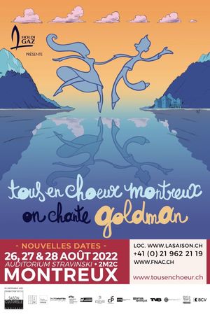 Tous en Chœur Montreux : On chante Goldman's poster