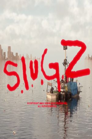 S.L.U.G.Z.'s poster