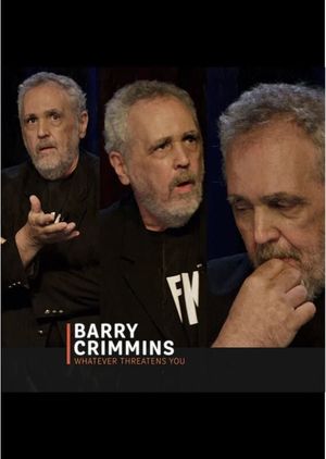 Barry Crimmins: Whatever Threatens You's poster