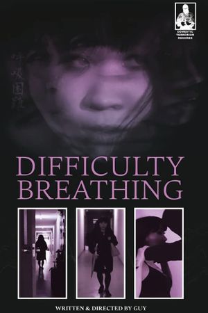 Difficulty Breathing's poster