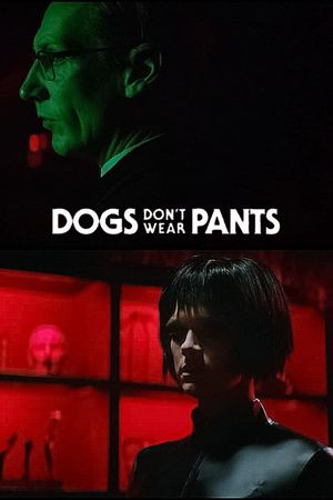 Dogs Don't Wear Pants's poster