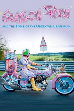 Grayson Perry and the Tomb of the Unknown Craftsman's poster