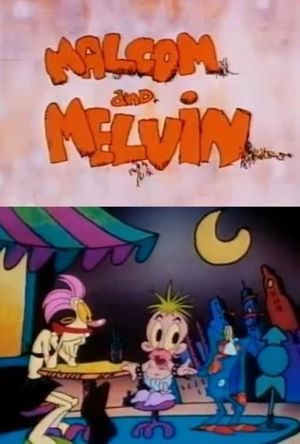 Malcom and Melvin's poster