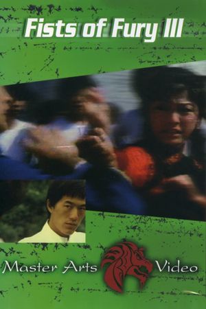 Fist of Fury III's poster
