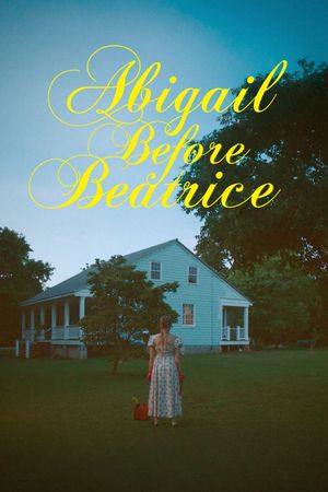 Abigail Before Beatrice's poster