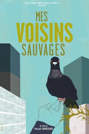 Mes voisins sauvages's poster