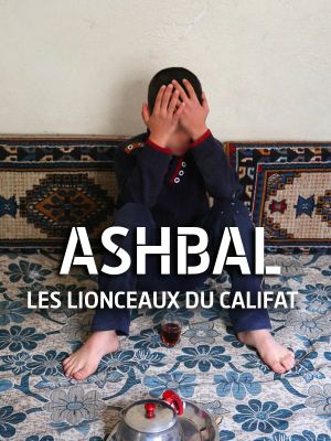 Ashbal, les lionceaux du califat's poster