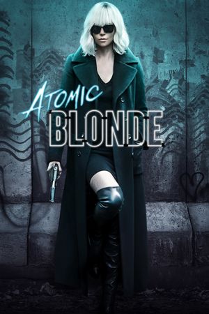 Atomic Blonde's poster