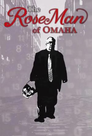 The RoseMan of Omaha's poster