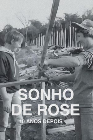 O Sonho de Rose - 10 Anos Depois's poster