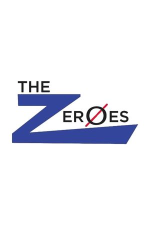 The Zeroes's poster