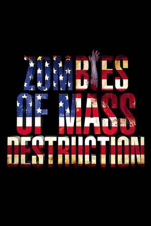 ZMD: Zombies of Mass Destruction's poster