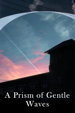 A Prism of Gentle Waves's poster