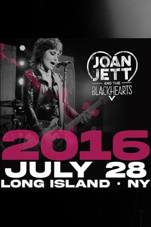 Joan Jett & the Blackhearts - Live at Jones Beach Long Island, NY 2016's poster